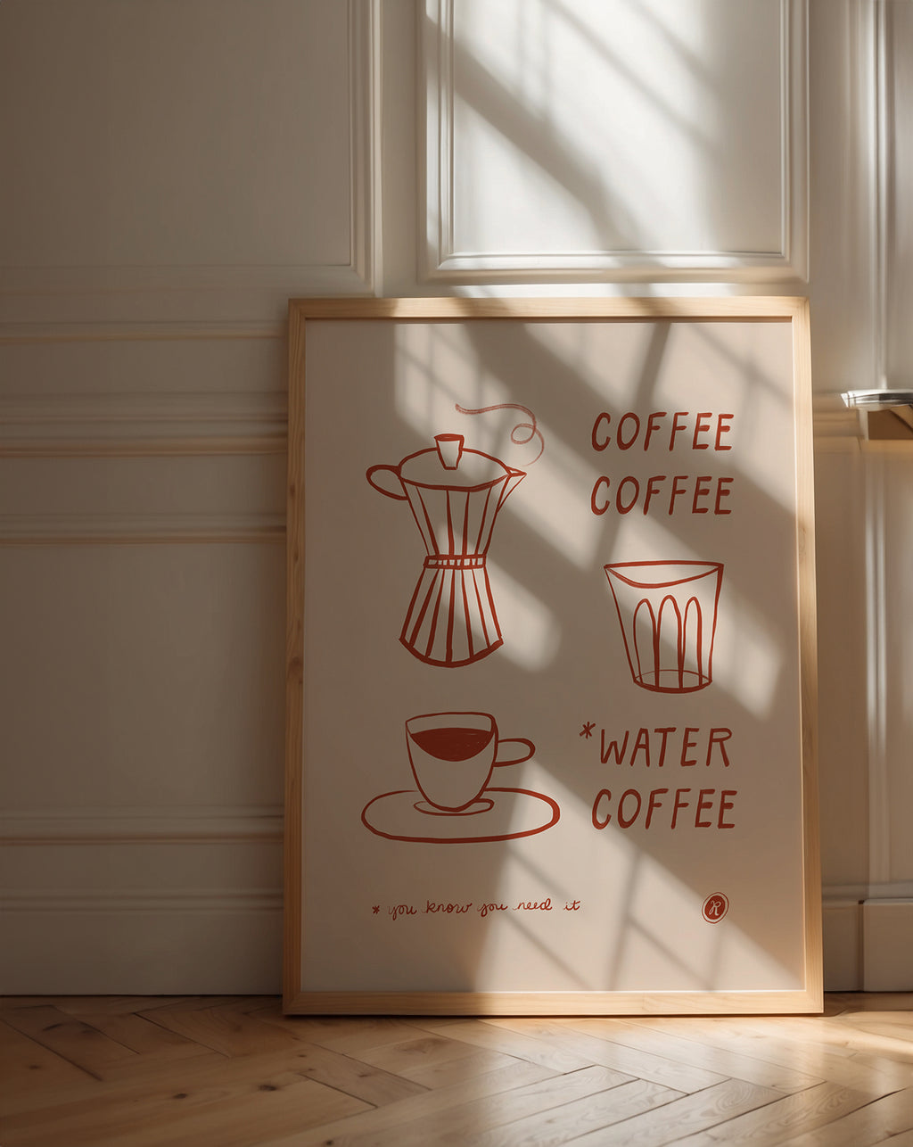 Illustrated moka pot, espresso cup, and water glass line art print in rust red on cream with text spelling out COFFEE, COFFEE, WATER*, COFFEE. *You know you need it