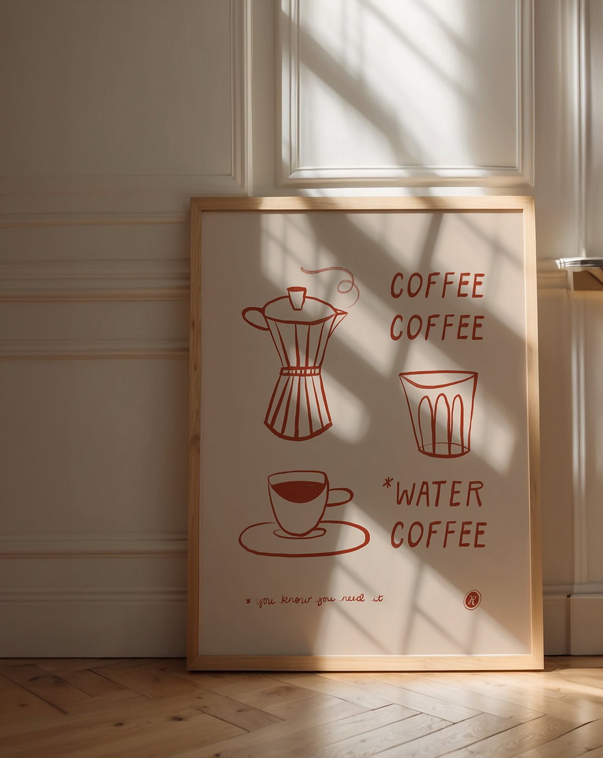Illustrated moka pot, espresso cup, and water glass line art print in rust red on cream with text spelling out COFFEE, COFFEE, WATER*, COFFEE. *You know you need it