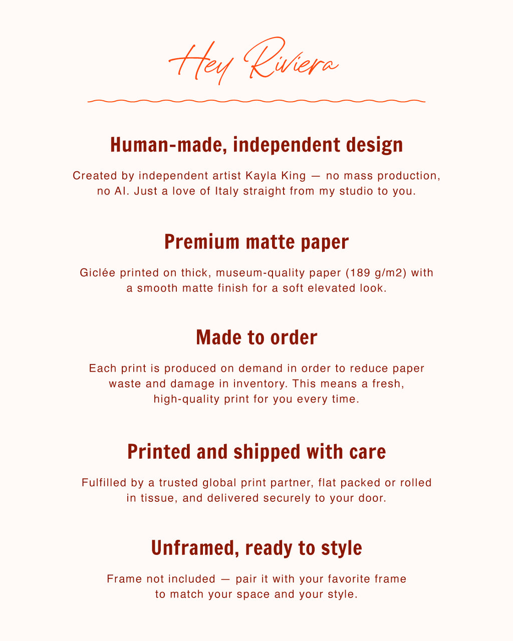 A text-based informational graphic with the heading 'Hey Riviera' in orange script and several paragraphs of dark red text describing a custom unframed print made from premium matte paper, printed and shipped with care, and ready to style.
